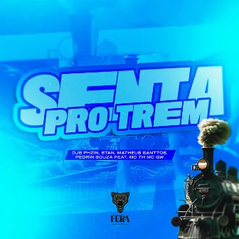 Senta pro Trem by Dj Matheus Santtos