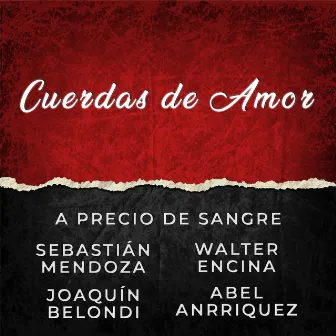 Cuerdas de Amor by A Precio de Sangre