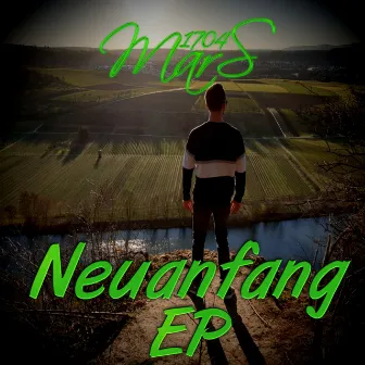 Neuanfang (EP) by MarS 1704