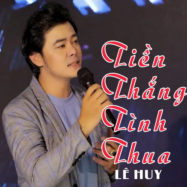 Tiền Thắng Tình Thua