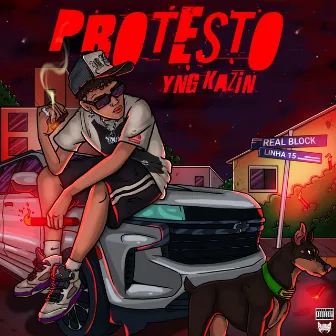 Protesto by YNG Kazin