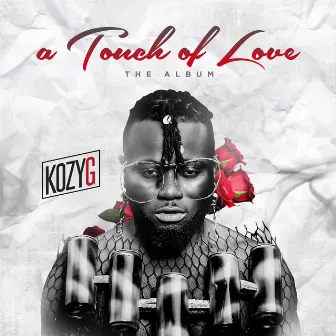 A Touch of Love by Kozy G