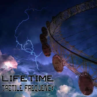 Lifetime by Tactile Frequency