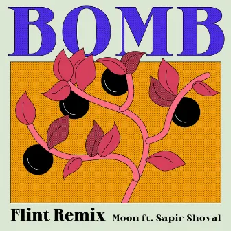 Bomb - Flint Remix by Moon