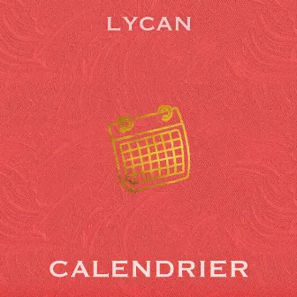 Calendrier by Lycan