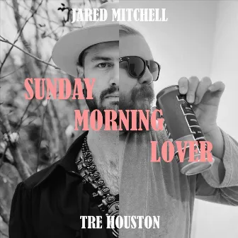 Sunday Morning Lover by Jared Mitchell