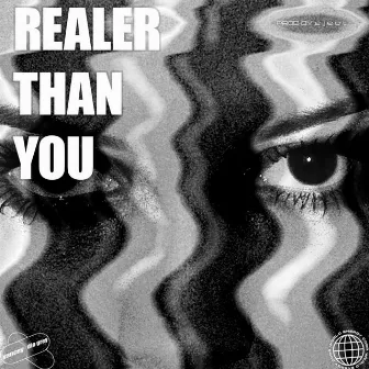 REALER THAN YOU by DIO GREY