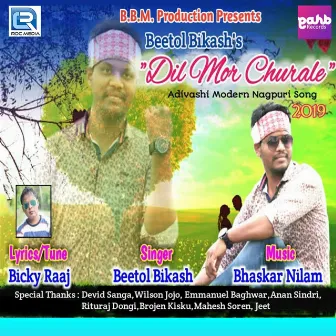 Dil Mor Churale (Original) by Beetol Bikash