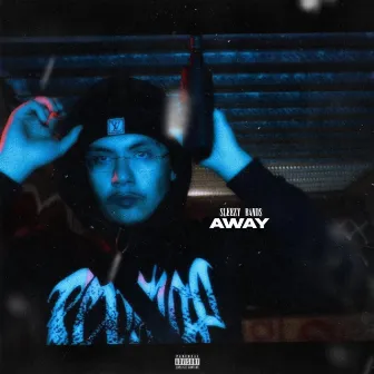 Away by Sleezy Bands