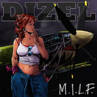 M.I.L.F. by Dizel