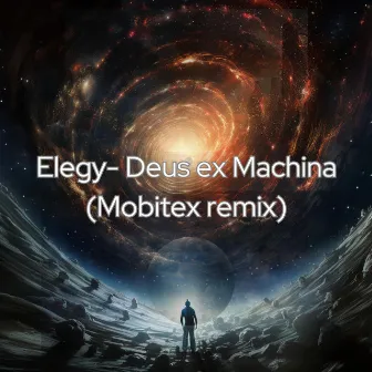 Deus ex machina (Mobitex Remix) by Mobitex