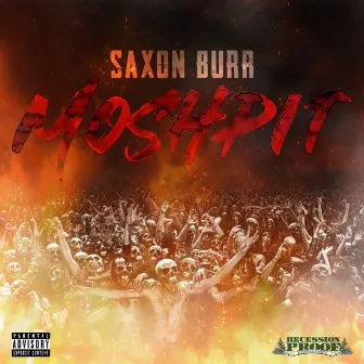 Moshpit by Saxon Burr