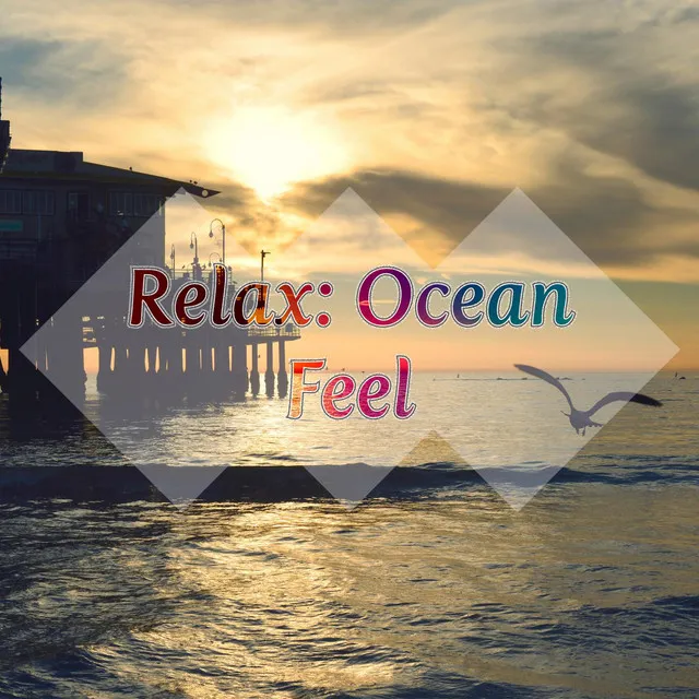 Relax: Ocean Feel