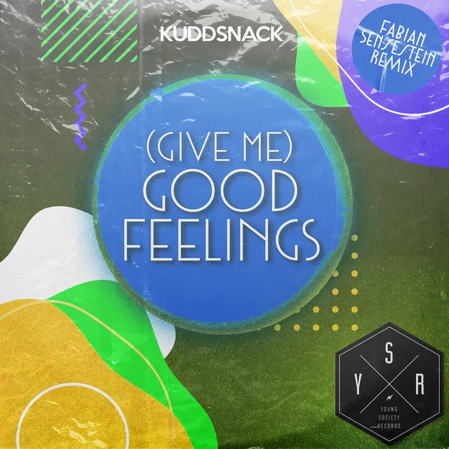 (Give Me) Good Feelings - Fabian Sensestein Remix