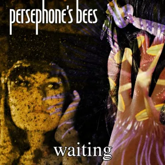 Waiting by Persephone's Bees