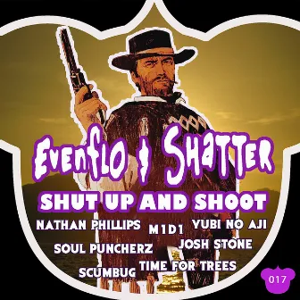 Shut Up And Shoot EP by Shatter