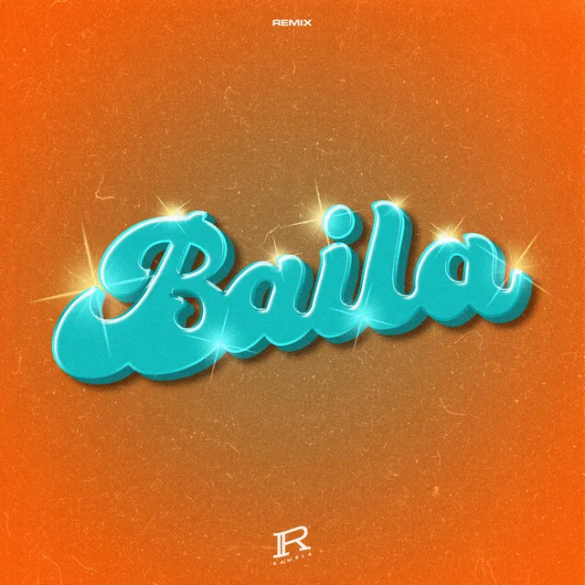 Baila (Remix)