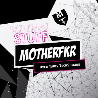 MotherFKR by Overtake