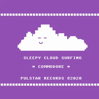 Sleepy Cloud Surfing by Commodore