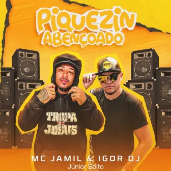 Piquezin Abençoado by Junior Souto