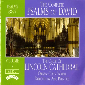 The Complete Psalms of David, Vol. 5 by The Choir of Lincoln Cathedral