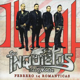 Febrero 14 Romanticas by Los Inquietos Del Norte