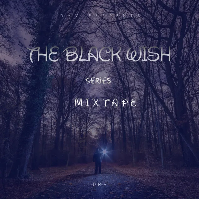 Black Wish Mixtape