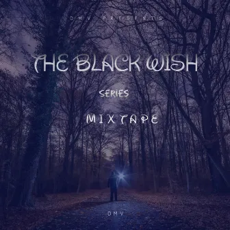 Black Wish Mixtape by Unknown Artist