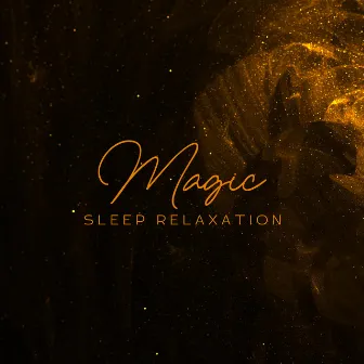 Magic Sleep Relaxation: The Cure for Insomnia, Deep Sleep Music by Deep Sleep Music Zone