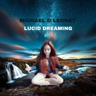 Lucid Dreaming by Michael & Leonet