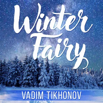 Winter Fairy by Vadim Tikhonov