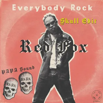 Everybody Rock (Skull Edit) by PAPA Sound