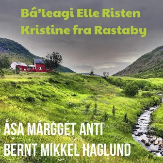 Bá`leagi Elle Risten/ Kristine fra Rastaby by Åsa Margget Anti