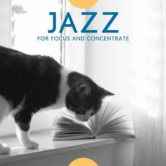 Jazz for Focus and Concentrate: Explosion of Thoughts, Work Effectively by Easy Study Music Academy