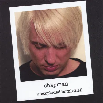 Unexploded Bombshell by Chapman