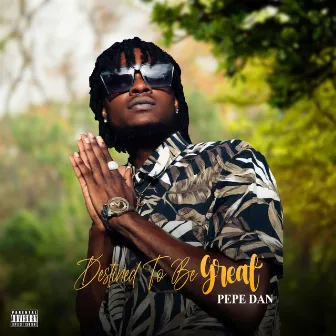 Destined To Be Great EP by Pepe Dan