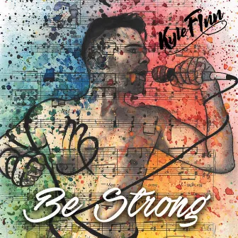 Be Strong by Kyle Finn