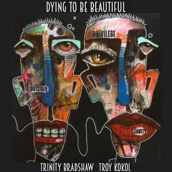 Dying to Be Beautiful by Troy Kokol