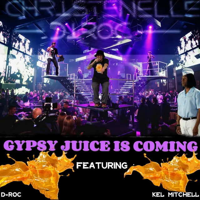 Gypsy Juice Is Coming