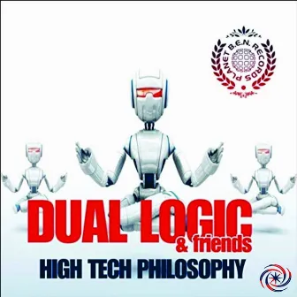 High Tech Philosophy by Dual Logic