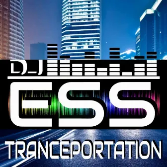 Tranceportation by Dj ess