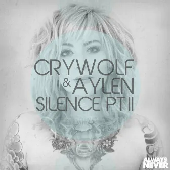 Silence, Pt. II by Aylen