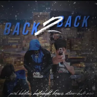 BACK 2 BACK by PMKDAYDAY