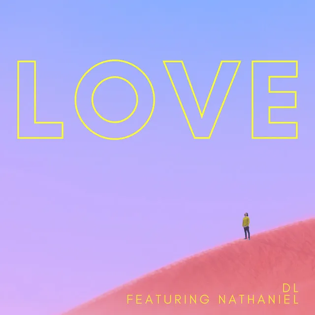 LOVE (feat. Nathaniel) - Radio Edit