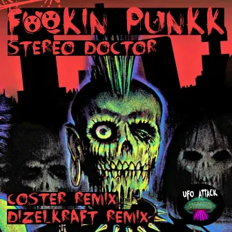 F*ckin Punkk by Stereo Doctor