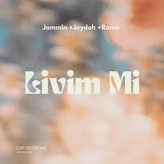 Livim Mi by Jammin