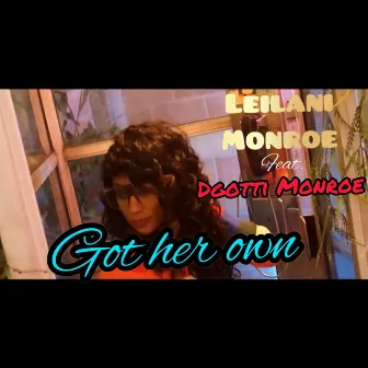 Got Her Own by Leilani Monroe