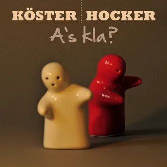 A's kla? by Köster & Hocker