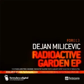 Radioactive Garden EP by Dejan Milicevic