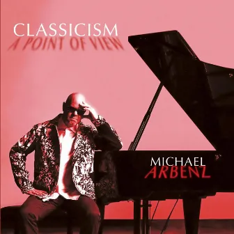 Classicism (A Point Of View) by Michael Arbenz